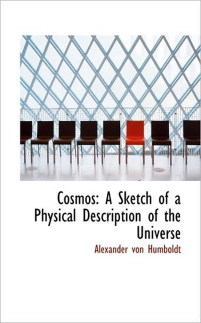 Cosmos : A Sketch of a Physical Description of the Universe, Paperback / softback Book