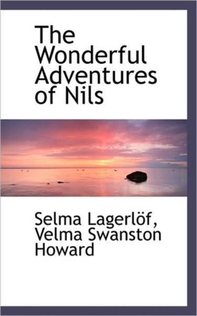 The Wonderful Adventures of Nils, Paperback / softback Book