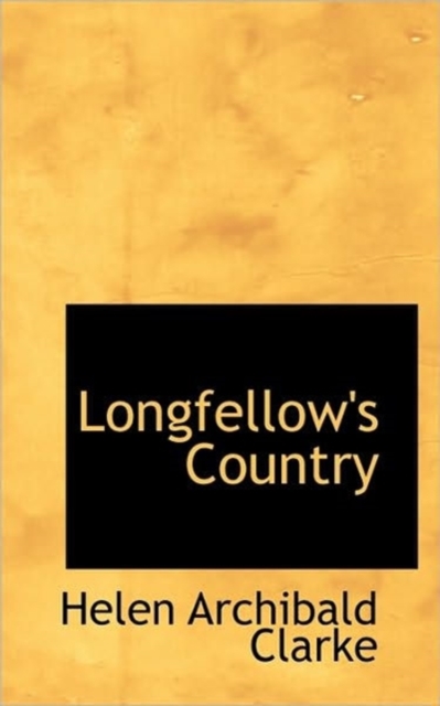 Longfellow's Country, Hardback Book