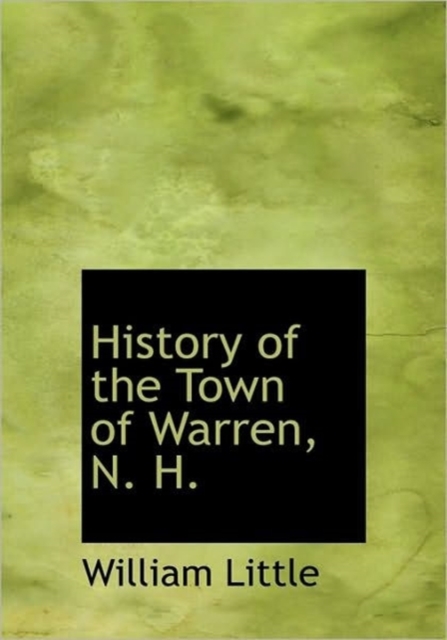 History of the Town of Warren, N. H., Hardback Book