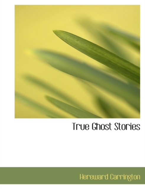 True Ghost Stories, Paperback / softback Book
