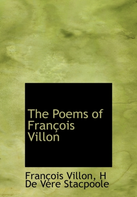 The Poems of Fran OIS Villon, Hardback Book