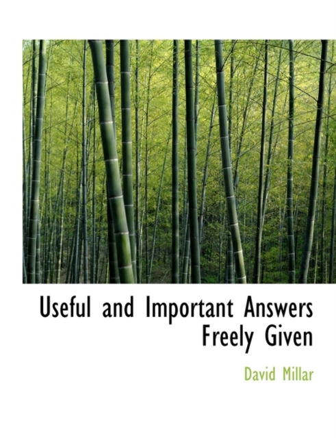 Useful and Important Answers Freely Given, Paperback / softback Book