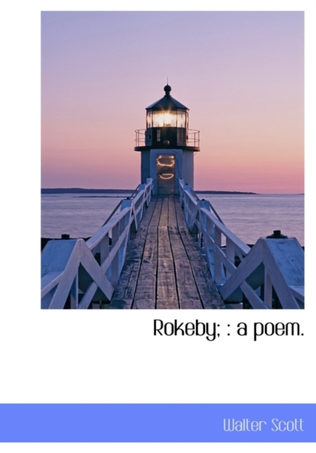 Rokeby; : A Poem., Hardback Book