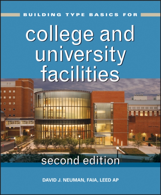 Building Type Basics for College and University Facilities, Hardback Book
