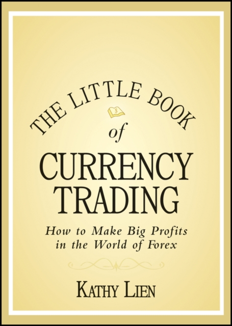 The Little Book of Currency Trading : How to Make Big Profits in the World of Forex, PDF eBook