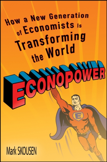 EconoPower : How a New Generation of Economists is Transforming the World, EPUB eBook