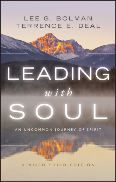 Leading with Soul : An Uncommon Journey of Spirit, EPUB eBook