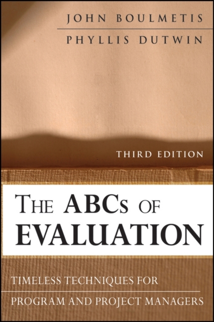 The ABCs of Evaluation : Timeless Techniques for Program and Project Managers, PDF eBook
