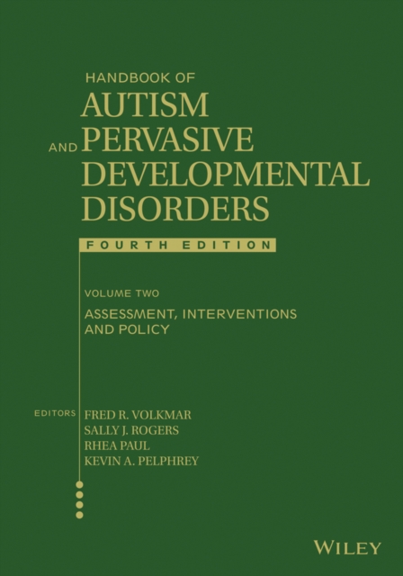 Handbook of Autism and Pervasive Developmental Disorders, Volume 2 : Assessment, Interventions, and Policy, Hardback Book