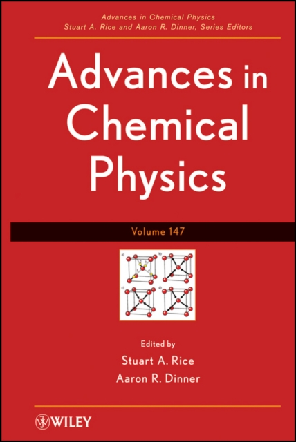 Advances in Chemical Physics, Volume 147, Hardback Book
