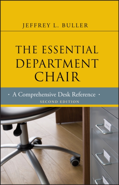 The Essential Department Chair : A Comprehensive Desk Reference, PDF eBook