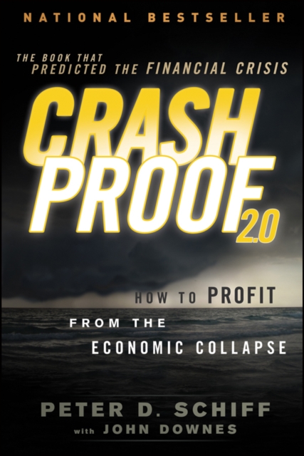 Crash Proof 2.0 : How to Profit From the Economic Collapse, Paperback / softback Book