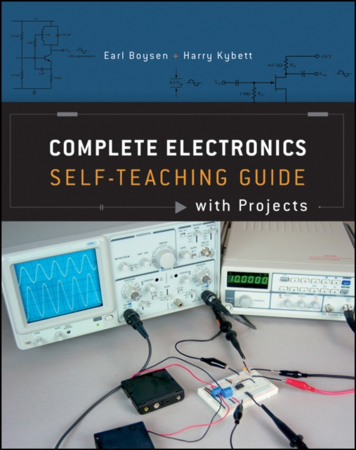 Complete Electronics Self-Teaching Guide with Projects, Paperback / softback Book