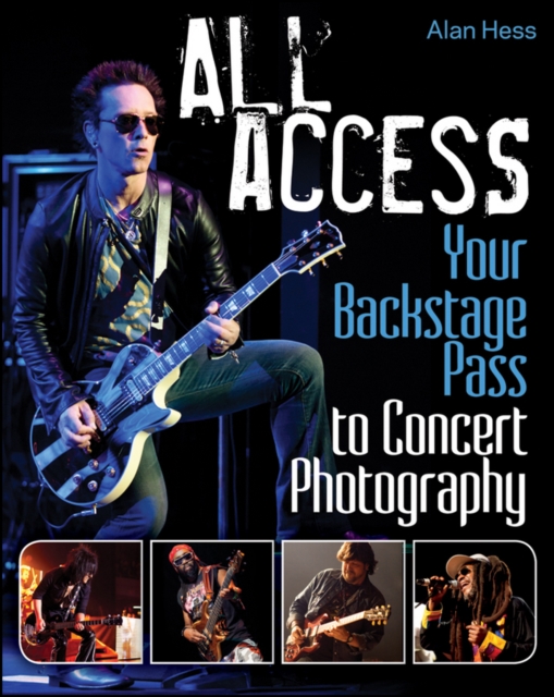 All Access : Your Backstage Pass to Concert Photography, EPUB eBook