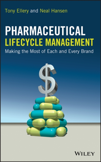 Pharmaceutical Lifecycle Management : Making the Most of Each and Every Brand, PDF eBook