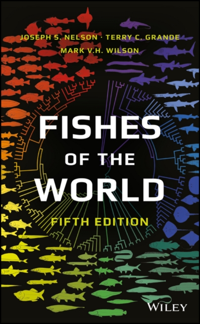 Fishes of the World, Hardback Book