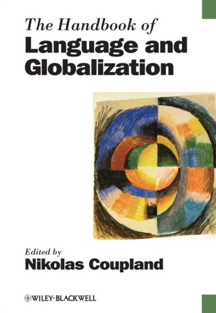 The Handbook of Language and Globalization, Paperback / softback Book