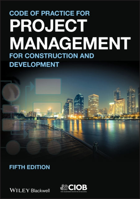 Code of Practice for Project Management for Construction and Development, PDF eBook