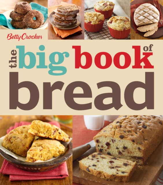 Betty Crocker the Big Book of Bread, Paperback Book