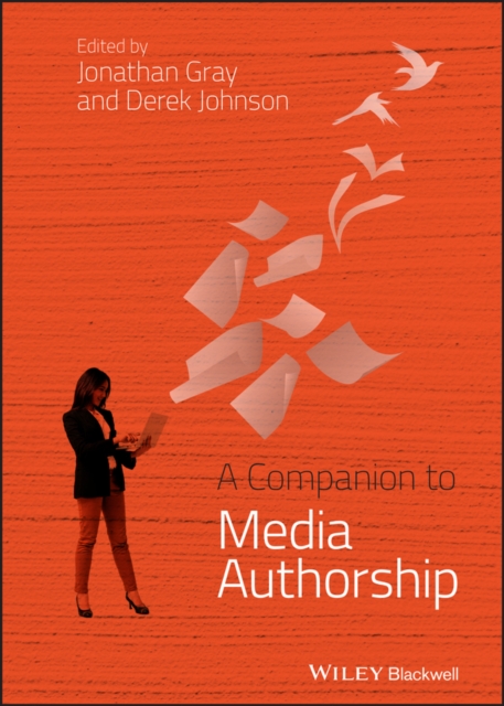 A Companion to Media Authorship, PDF eBook