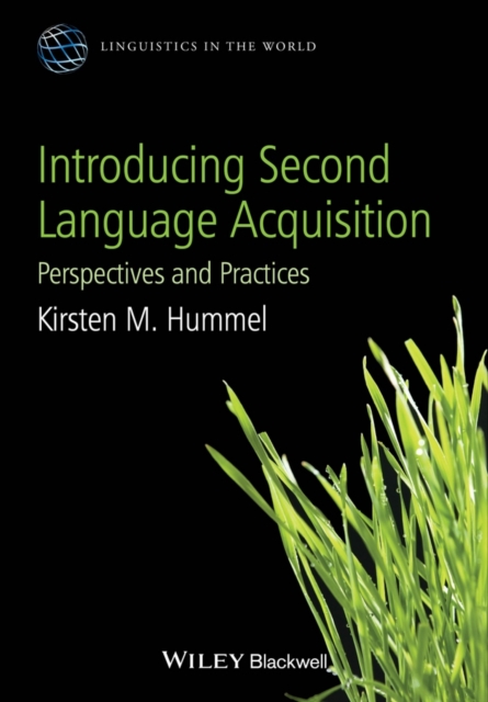 Introducing Second Language Acquisition : Perspectives and Practices, PDF eBook