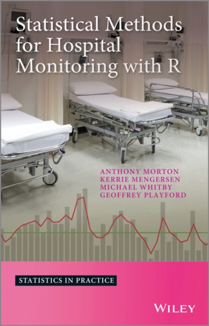 Statistical Methods for Hospital Monitoring with R, Hardback Book