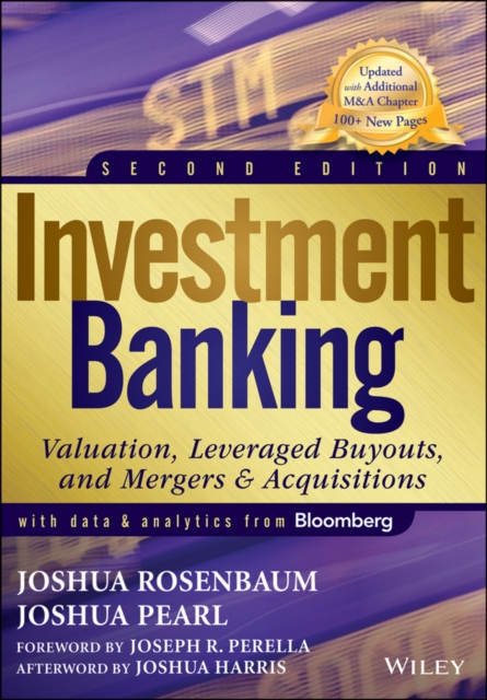 Investment Banking : Valuation, Leveraged Buyouts, and Mergers and Acquisitions, Hardback Book