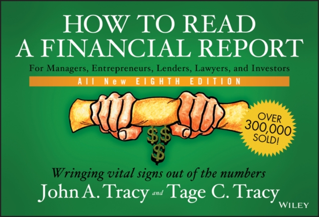How to Read a Financial Report : Wringing Vital Signs Out of the Numbers, PDF eBook