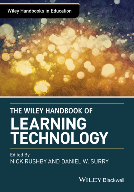 The Wiley Handbook of Learning Technology, Hardback Book