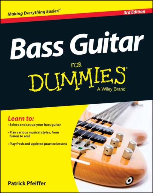 Bass Guitar For Dummies : Book + Online Video & Audio Instruction, Paperback / softback Book