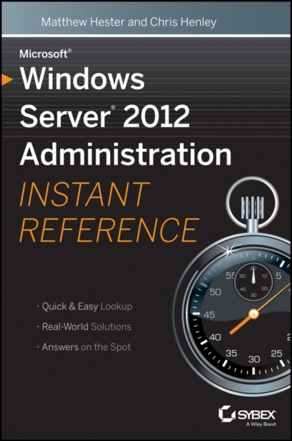 Microsoft Windows Server 2012 Administration Instant Reference, PDF eBook