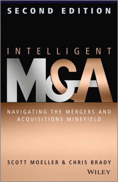 Intelligent M & A : Navigating the Mergers and Acquisitions Minefield, EPUB eBook