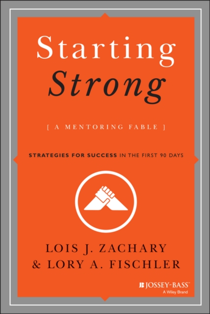 Starting Strong : A Mentoring Fable, PDF eBook