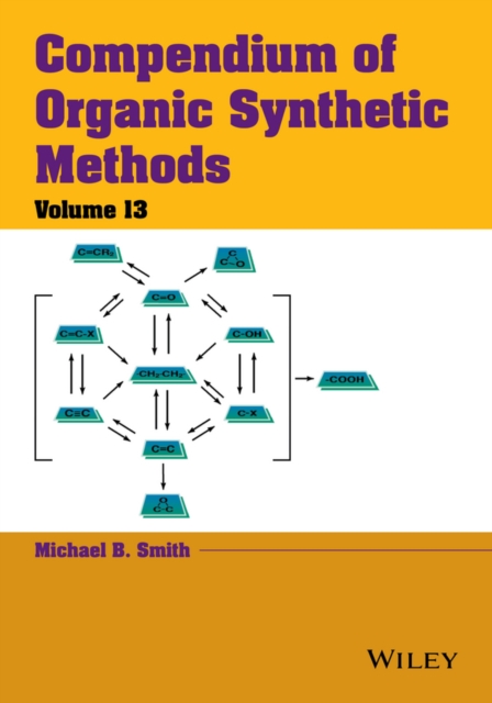 Compendium of Organic Synthetic Methods, Volume 13, EPUB eBook