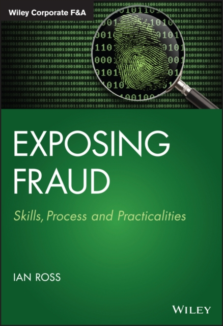 Exposing Fraud : Skills, Process and Practicalities, Hardback Book