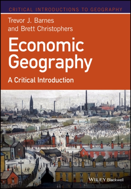 Economic Geography : A Critical Introduction, EPUB eBook