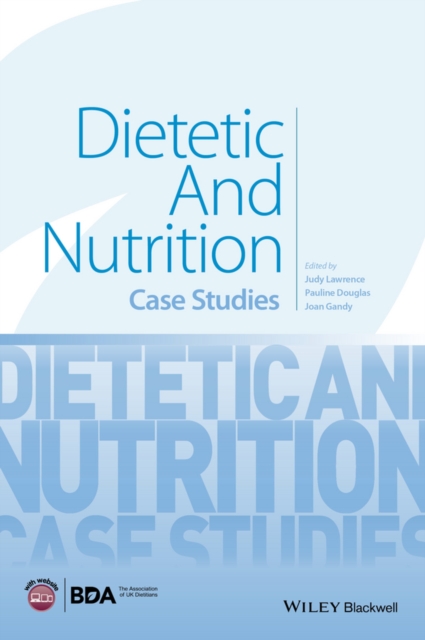 Dietetic and Nutrition : Case Studies, Paperback / softback Book