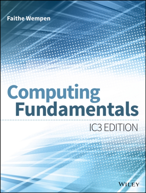 Computing Fundamentals : IC3 Edition, Paperback / softback Book