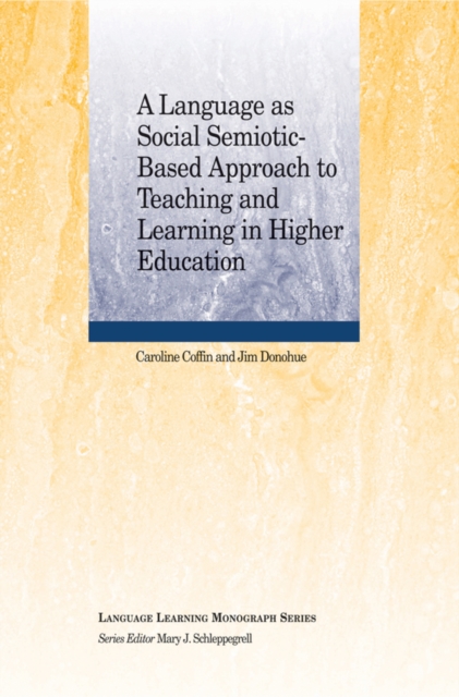 A Language as Social Semiotic-Based Approach to Teaching and Learning in Higher Education, Paperback / softback Book