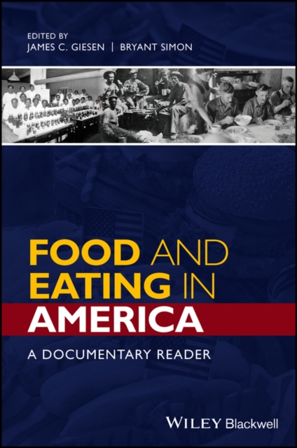 Food and Eating in America : A Documentary Reader, Paperback / softback Book