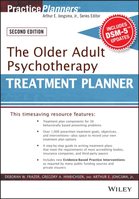 The Older Adult Psychotherapy Treatment Planner, with DSM-5 Updates, 2nd Edition, Paperback / softback Book