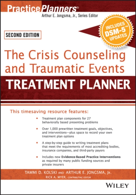 The Crisis Counseling and Traumatic Events Treatment Planner, with DSM-5 Updates, 2nd Edition, Paperback / softback Book