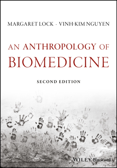 An Anthropology of Biomedicine, PDF eBook