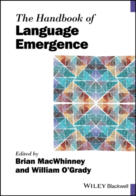 The Handbook of Language Emergence, Paperback / softback Book