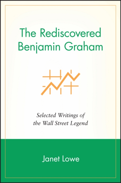 The Rediscovered Benjamin Graham : Selected Writings of the Wall Street Legend, Paperback / softback Book