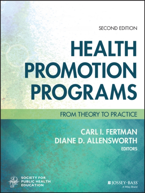 Health Promotion Programs : From Theory to Practice, Paperback / softback Book