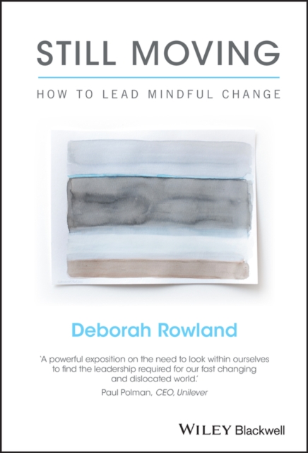 Still Moving : How to Lead Mindful Change, EPUB eBook