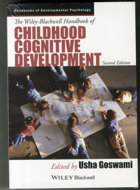 The Wiley-Blackwell Handbook of Childhood Cognitive Development 2e and Developmental Cognitive Neuroscience 4e, Paperback / softback Book