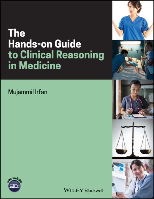 The Hands-on Guide to Clinical Reasoning in Medicine, Paperback / softback Book